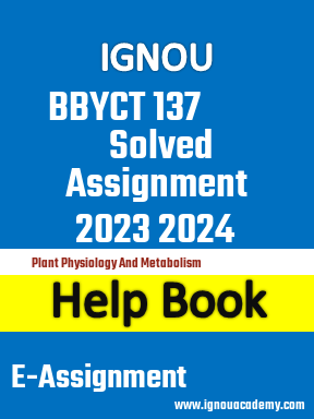IGNOU BBYCT 137 Solved Assignment 2023 2024